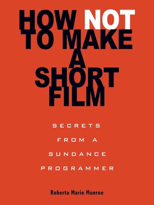 Title details for How Not to Make a Short Film by Roberta Marie Munroe - Available